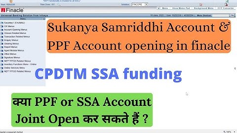 SSA or PPF Account opening in finacle | PPF JOINT ?