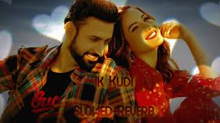 Ik Kudi | Gippy Grewal |  ( Perfectly Slowed )  [ UM Music ]