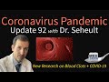 Coronavirus Pandemic Update 92: Blood Clots & COVID-19 - New Research & Potential Role of NAC