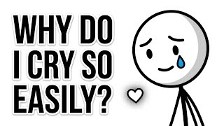 Why You Cry Over Small Things (The Psychology of High Sensitivity)