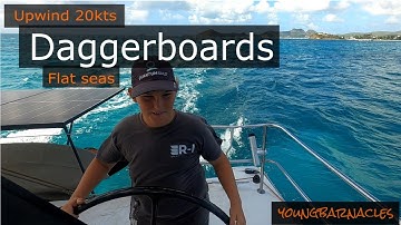 DAGGERBOARDS | 20kts flat seas upwind