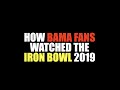 How Bama Fans Watched The Iron Bowl 2019