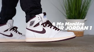 A Ma Maniere Air Jordan 1 Review On Foot