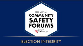 Virtual Community Safety Forum Election Integrity