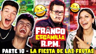 🇪🇸 ESPAÑOLES REACCIONAN a RPM 🇲🇽 de FRANCO ESCAMILLA 🤣 PARTE 10 🤣 La fiesta de las frutas