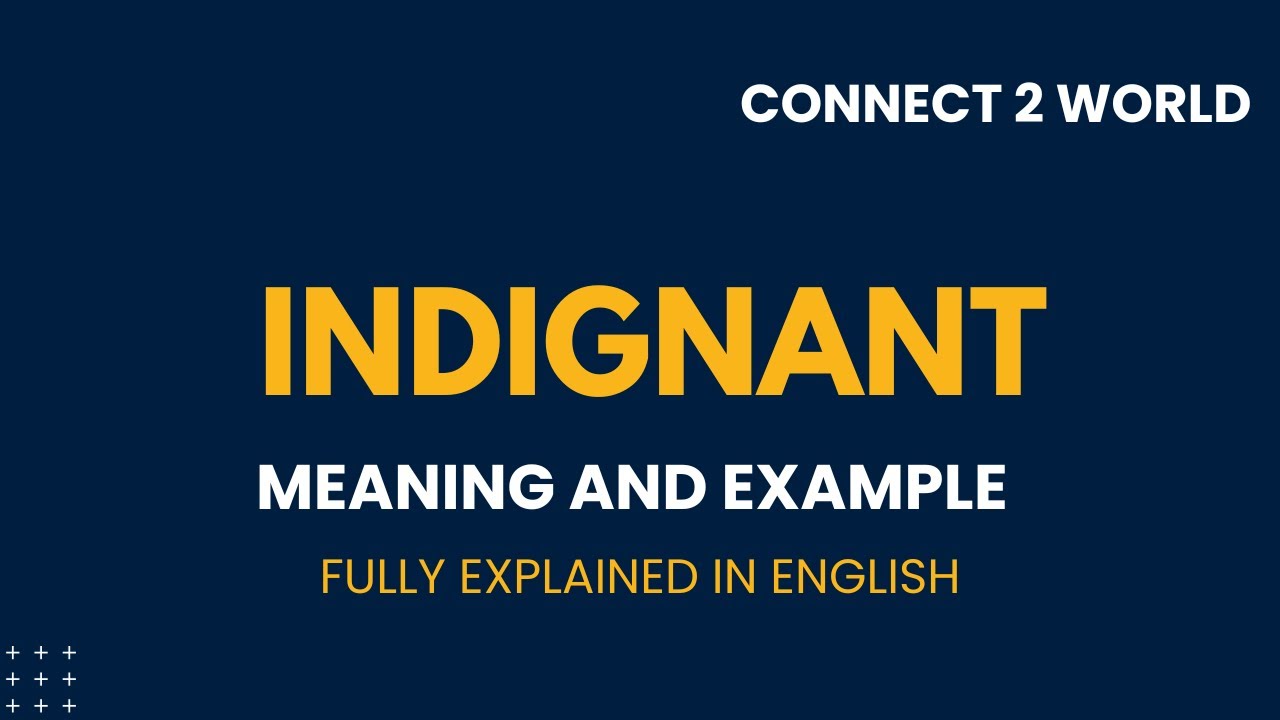 What Does Indignant Means Meanings And Definitions With Indignant In what-does-indignant-means-meanings-and-definitions-with-indignant-in