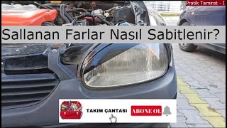 Pratik Tamirat | Corsa B'de Sallanan Farlar Nasıl Sabitlenir?