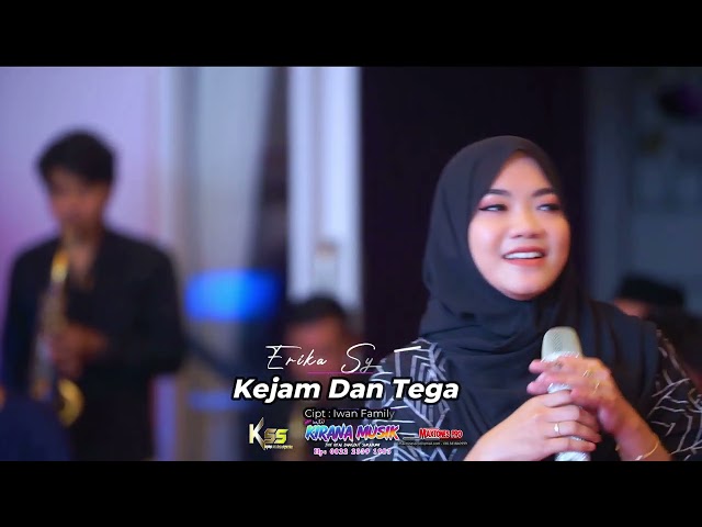 Erika Syaulina Kejam Dan Tega  (Cipt Iwan Familys) NEW KIRANA MUSIK - BUKBER 2024 class=