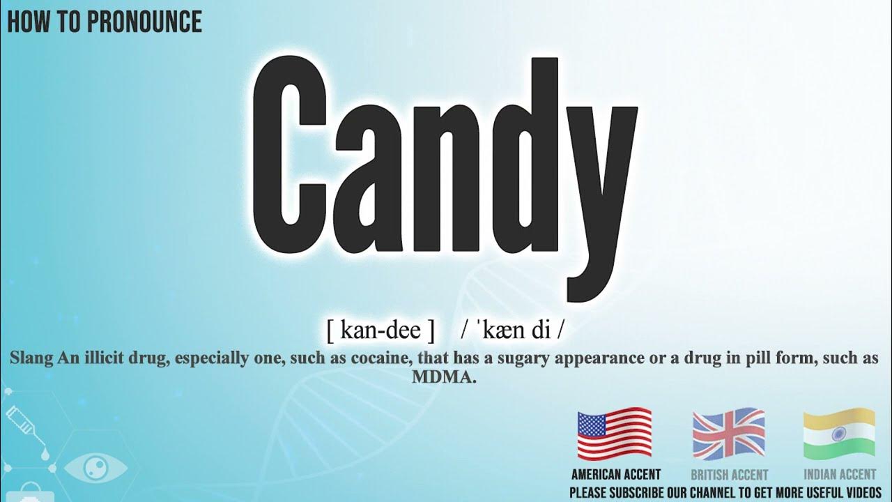 Candy Pronunciation How to Pronounce (say) Candy CORRECTLY Meaning