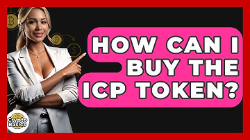 How Can I Buy The ICP Token? - CryptoBasics360.com