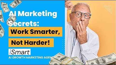 AI Marketing Secrets: Work Smarter, Not Harder!