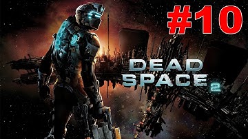 Dead Space 2 Walkthrough Chapter 10
