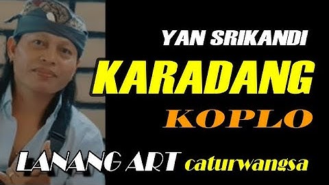 KARADANG - YAN SRIKANDI || KOPLO