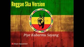 Lagu piye kabarmu sayang || versi reggae ska