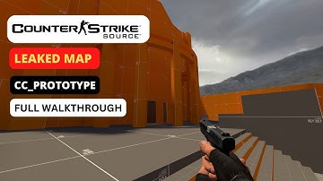 Leaked Counter-Strike Source map: cc_prototype (Full walkthrough) (NO COMMENTARY)
