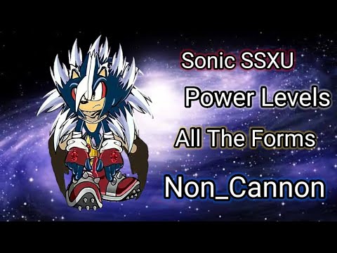 Sonic (Super Sonic X Universe) Version All Forms | Power Levels - YouTube