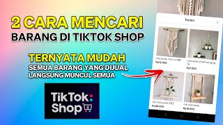 2 Cara Mencari Barang Di Tiktok Shop Bagi Pemula