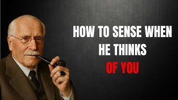Try This Method, And You’ll Feel When He Secretly Thinks Of You | Carl Jung