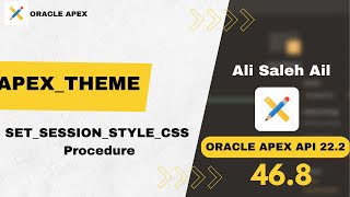 APEX_THEME : SET_SESSION_STYLE_CSS Procedure screenshot 5