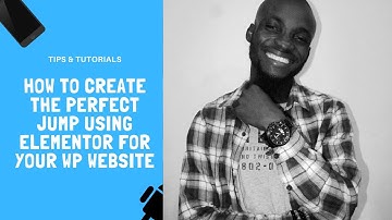 How To Create The Perfect Jump (aka jump links, anchor links) Using  Elementor For Your WP Website