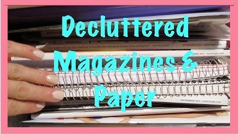 Declutter: Magazines, notebooks, and random papers