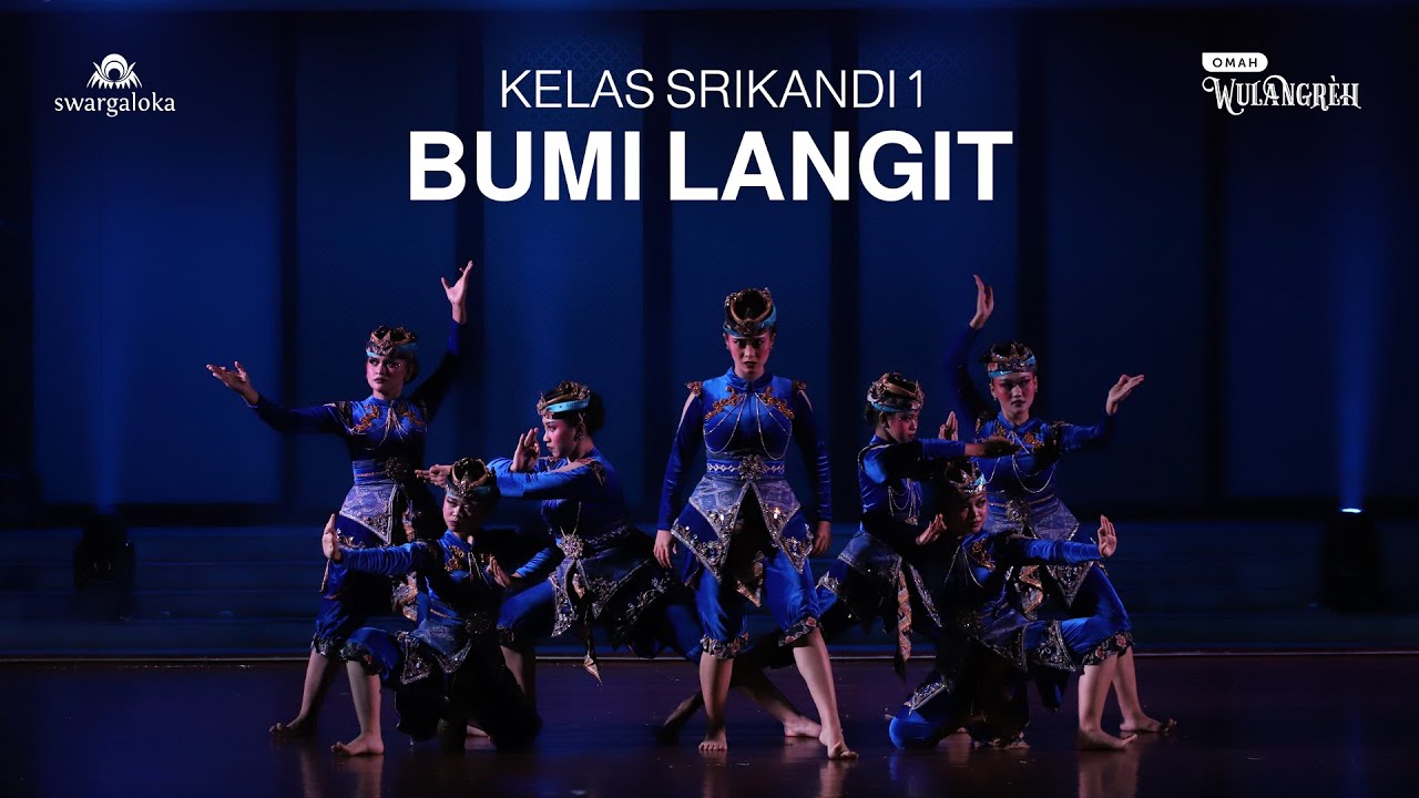KELAS SRIKANDI 1 -  TARI BUMI LANGIT  - SWARGALOKA SCHOOL OF DANCE