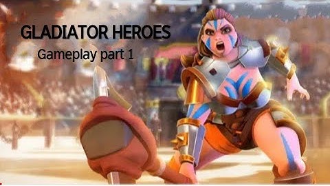 Gladiator heroes gameplay part 1