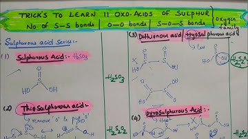 Tricks to learn 11 oxo acid structures of sulphur and finding of no.of S-S bonds, -O-O- bonds, S-o-S
