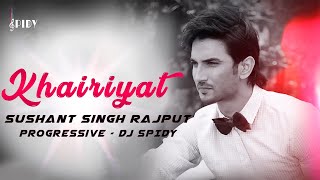 Khairiyat - Remix | DJ SPIDY | Chhichore | Sushant Singh Rajput | Shraddha Kapoor