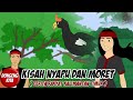 KISAH NYAPU DAN MORET~ Cerita Rakyat Kalimantan Timur | Dongeng Kita