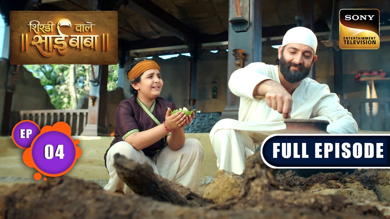 Dharm Aur Jaati | Shirdi Wale Sai Baba | Ep 4 | Full Episode | 24 Apr 2025