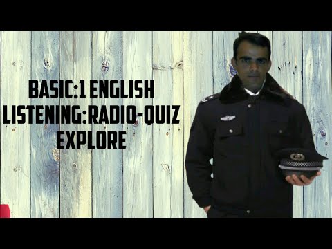 Basic:1 English Listening:Radio-Quiz Explore/English with Tanveer