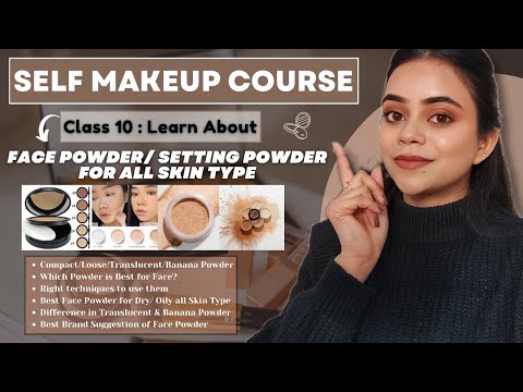 Class 10 | SELF MAKEUP COURSE | Face Powder & Setting Powders | Free Online Makeup Course