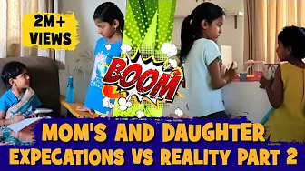 Mom & Daughter Expecations vs Reality Part-|| | ini's galataas