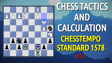 Get Better at Chess Solving Tactics - Chesstempo Standard 1578 | #04