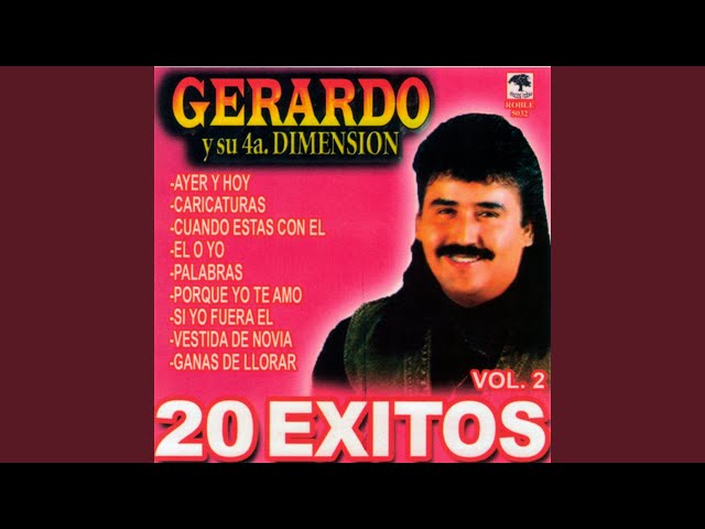 Gerardo Y Su 4a. Dimensión - corazón alegre