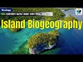 ISLAND BIOGEOGRAPHY  THEORY  BY Wilson and MacArthur (Part-1) || CSIR-NET | ECOLOGY