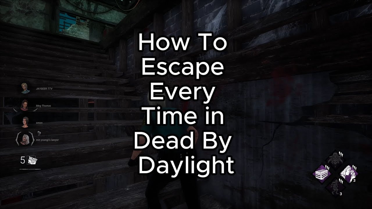 How To Escape Every Time in Dead By Daylight - YouTube