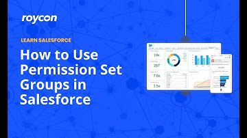 How to Use Permission Set Groups in Salesforce