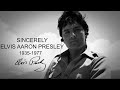 Sincerely Elvis Aaron Presley