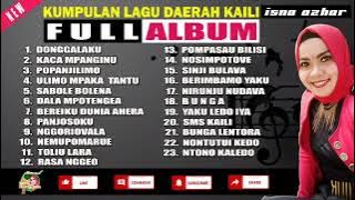 KUMPULAN lagu-Lagu Kaili terbaik Isna Azhar