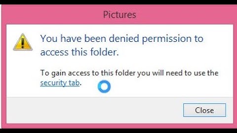 You Have Been Denied Permission To Access This Folder Windows 10 Problem Solve