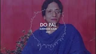 DO PAL X SURINDER KAUR X COACH SAHB | MOH