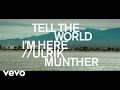 Ulrik Munther - Tell The World I'm Here