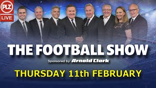 The Football Show Thu 11th Feb 2021