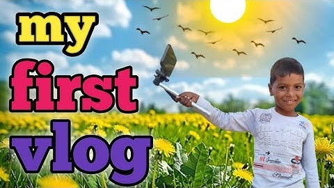 My first vlog 🔥Hamara YouTube ka pahla video