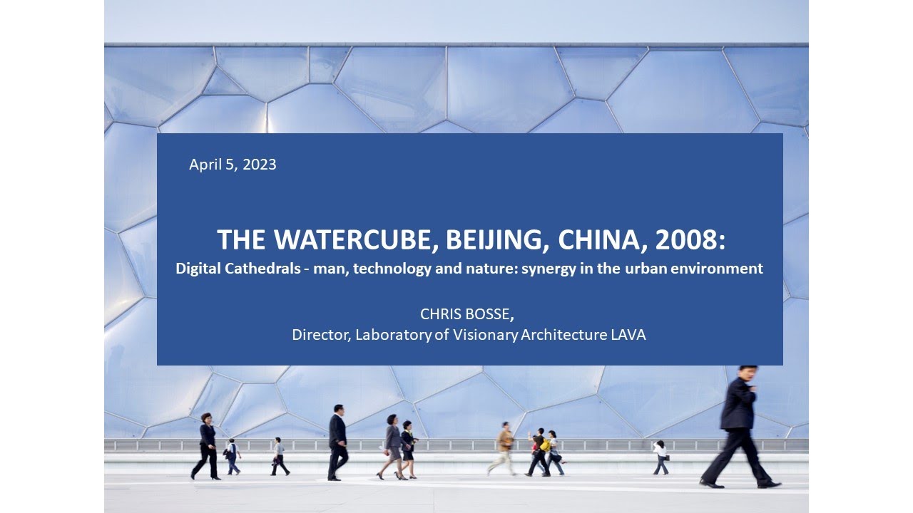 THE WATERCUBE, BEIJING, CHINA, 2008, CHRIS BOSSE, Director, LAVA, April 24, 2023