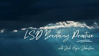 LSD Breathing Practice