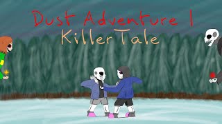 Dust Adventure 1: KillerTale
