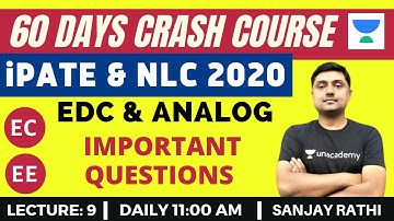 L9: Important Questions | 60 Days Crash Course for NLC and iPATE 2020 Exam (EC/EE) | Sanjay